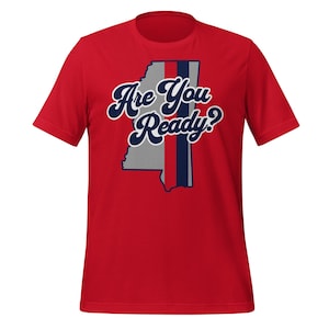 Are You Ready Mississippi Tee – Oxford Game Day Spirit Shirt