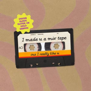 I Made U A Mix Tape Waterproof Vinyl Sticker