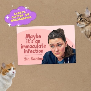 Könnte beinhalten: Eine rosa Karte mit dem Text "Maybe it's an immaculate infection" und "Dr. Santos" wird angezeigt. Eine Frau in einem blauen Oberteil ist auf der Karte. Zwei Katzen befinden sich auf beiden Seiten der Karte. Eine lila Wolke mit Text befindet sich in der oberen linken Ecke.