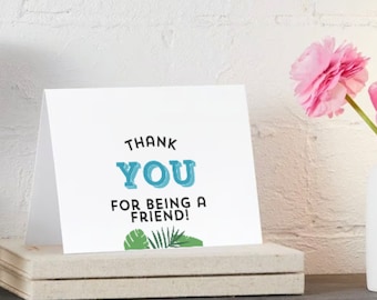 Greeting Card - Thank You for Being a Friend