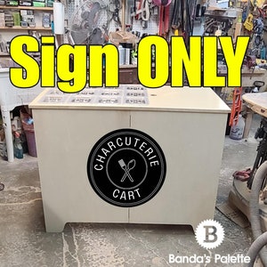 Custom Round Sign for Charcuterie carts, Vendor Cart, Small Business Carts, Vendor Booth, Dessert Bars