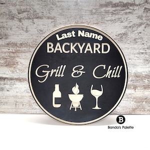 Grill and Chill Sign, Backyard Sign, Deck Sign, Personalized Sign, Custom, Fathers Day, Dad Gift, Custom Carved