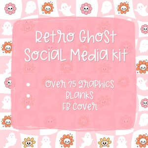 May include: A pink social media kit with the text "Retro Ghost Social Media Kit." The image includes over 75 graphics, blanks, and a FB cover. The background features a repeating pattern of ghosts and floral skulls.