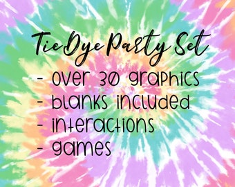 May include: Tie Dye Party Set - over 30 graphics, blanks included, interactions, games. The text is on a colorful tie dye background.