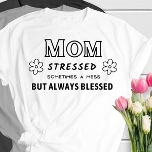 Mama betont manchmal ein Chaos aber immer gesegnet svg, png, jpg instant download dateien