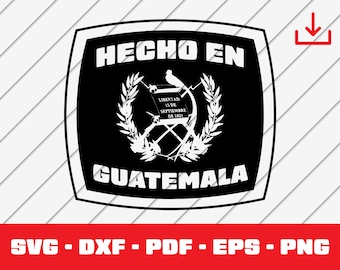 Hecho en Guatemala Svg, Guatemala Seal Svg, Made in Guatemala, Cut File - PNG - DXF - Cricut - Vector Clipart Commercial License