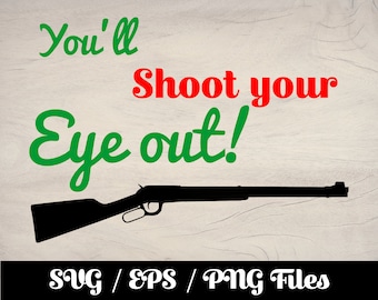 Christmas Story SVG - Você vai atirar nos seus olhos SVG - Ralphie SVG - Christmas Story Cricuit - Vetor de Natal - Clipart de Natal