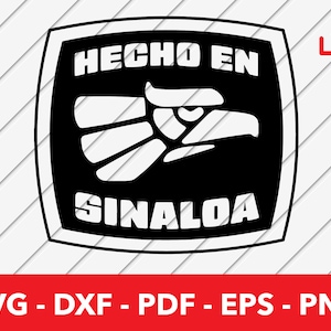 Hecho en Sinaloa svg, Hecho en Mexiko svg, Made in Mexiko, geschnittene Datei - PNG - DXF - Cricut - Vektor Clipart kommerzielle Lizenz