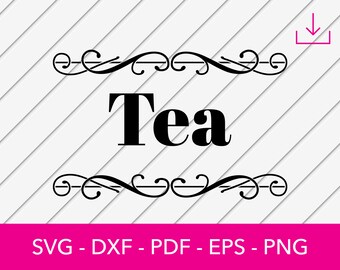 Etiqueta de té svg, logotipo de té svg, té svg, cocina svg, archivo de etiqueta svg, archivo de corte svg, archivo de corte - PNG DXF - Cricut - Vector Clipart