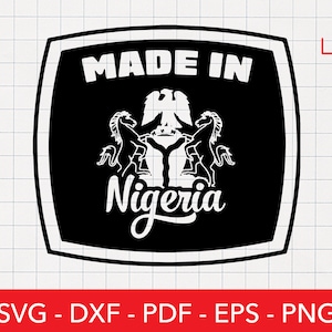 Nigeria Svg, Nigerian Vector, Made in Nigeria, Flag, Seal, Coat of Arms, Cut File PNG DXF Cricut Vector Clipart Commercial License