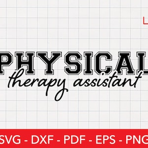 Puede incluir: Diseño gráfico en blanco y negro con el texto "PHYSICAL therapy assistant" en una fuente en negrita y de bloque.
