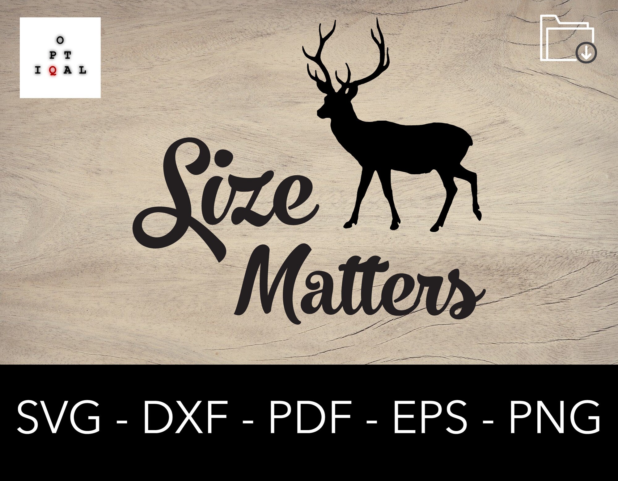 Size Matters Svg Deer Svg Antlers Svg Hunting Svg Vector Etsy