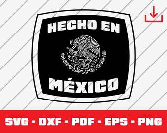 Mexico Svg, Mexico Seal Svg, Made in Mexico Svg, Born in Mexico Svg, Hecho en Mexico, Latino, Cricut File, Shirt Design