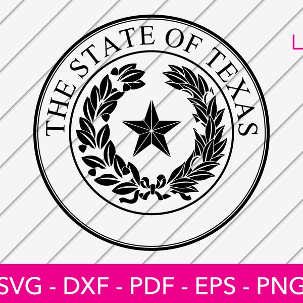 State of Texas Seal Svg, Texas State logo, Crest, Badge, Coat of Arms, Sublimation File, Western PNG, Cricut, Clipart
