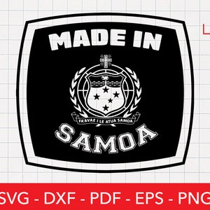 Made in Samoa Svg, Samoa Flag Svg, Seal of Samoa Svg, Crest, Badge, Emblem, Decal, Clipart, Cricut File, Pacific Island