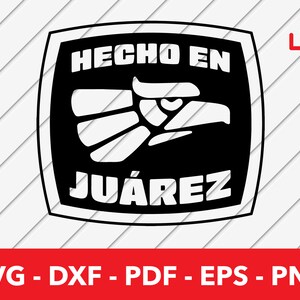 Mexiko Siegel, Juarez Siegel, Made in Juarez, geboren in Juarez, Hecho en Mexico, Latino, Cricut-Datei, Shirt-Design