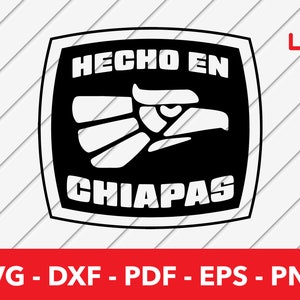 Hecho en Chiapas Svg, Hecho en Mexico Svg, Mexico Svg, Made in Mexico, Cut File - PNG - DXF - Cricut - Vector Clipart Commercial License