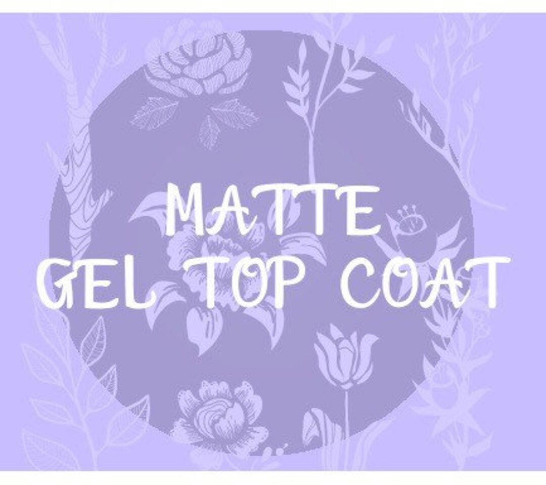 MATTE Gel TOP COAT for Regular Polished Nails or Another Matte Gel Top