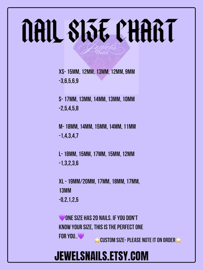 May include: A purple and white chart with the text "NAIL SIZE CHART" and a list of nail sizes in millimeters. The chart includes the sizes XS, S, M, L, and XL. Each size includes a list of five nail lengths in millimeters. The chart also includes a note that one size has 20 nails and that custom sizes are available.