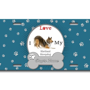 Gepersonaliseerde nummerplaat aangepaste naam ik hou van mijn Shetland Sheepdog Dog Lover Vanity Tag - Voertuig Fiets Motorfiets Golf Cart Bromfiets