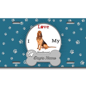 Gepersonaliseerde nummerplaat aangepaste naam ik hou van mijn bloedhond hond lover vanity tag - voertuig fiets motorfiets golf kar brommer