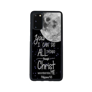 Personalized Custom Philippians 4:13 Verse With Moon In The Sky Phone Galaxy s22 s23 5G FE A23 A24 A53 A54 Plus Ultra Flip Fold 3 4 5