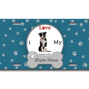 Gepersonaliseerde nummerplaat aangepaste naam ik hou van mijn Border Collie Dog Lover Vanity Tag - Voertuig Fiets Motorfiets Golf Cart Bromfiets
