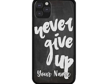 Personalized Custom Name Never Give Up Rubber Phone Case for iPhone 6 7 8 Plus X XS 11 12 13 14 15 Plus Pro Max Mini iPod