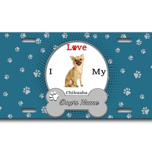 Gepersonaliseerde nummerplaat aangepaste naam ik hou van mijn Chihuaha Hond Lover Vanity Tag - Voertuig Fiets Motorfiets Golf Cart Bromfiets