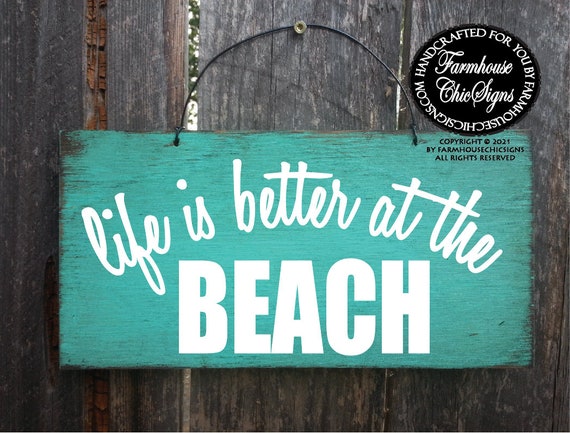 Life Is Better At The Beach