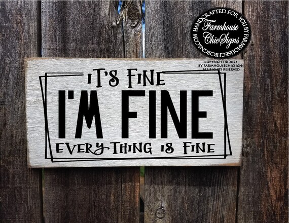 It's Fine, I'm Fine