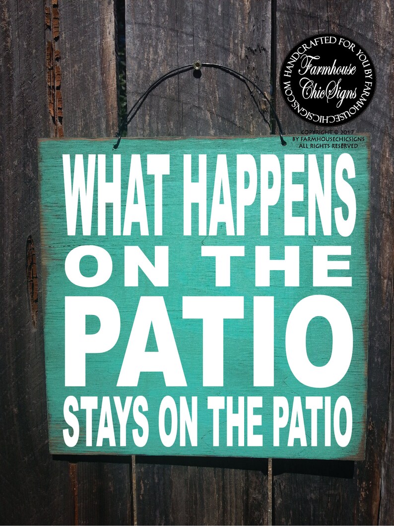 Patio Gift for Patio Funny Sign Housewarming Gift Patio Etsy