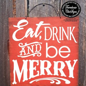 Christmas decor, Christmas decoration, Eat Drink And Be Merry Sign, Holiday Decor, Christmas Sign, 167