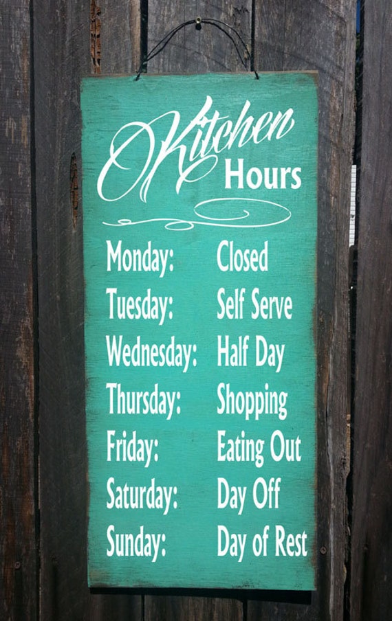 Kitchen Decor Kitchen Hours Sign Gift For Cook Kitchen Wall Decor Funny Kitchen Sign Kitchen Signs Kitchen Decoration 20 94