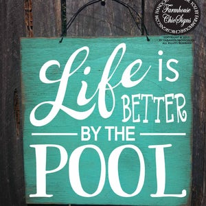 pool, pool sign, pool decor, pool decoration, swimming pool sign, backyard sign, backyard decor, swimming pool, better by pool, 297/294