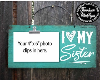 sisters, sister gift, gift for sister, i heart my sister, birthday gift for sister, Christmas gift for sister, sister sign