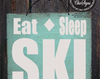 Eat Sleep Ski, Ski sign, cabin decor, ski decor, winter decor, ski decoration, cabin decoration, ski saying, 40/187