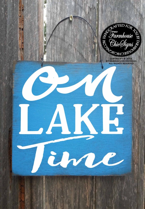 on lake time, lake sign, lake house sign, lake decor, lake decoration, lake house decor, lake house, lake signs, lake house, lake life