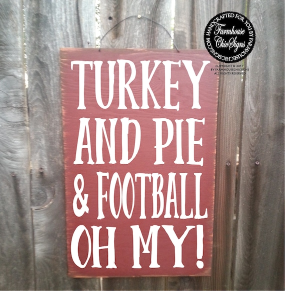 Turkey, Pie, Football Oh My Sign
