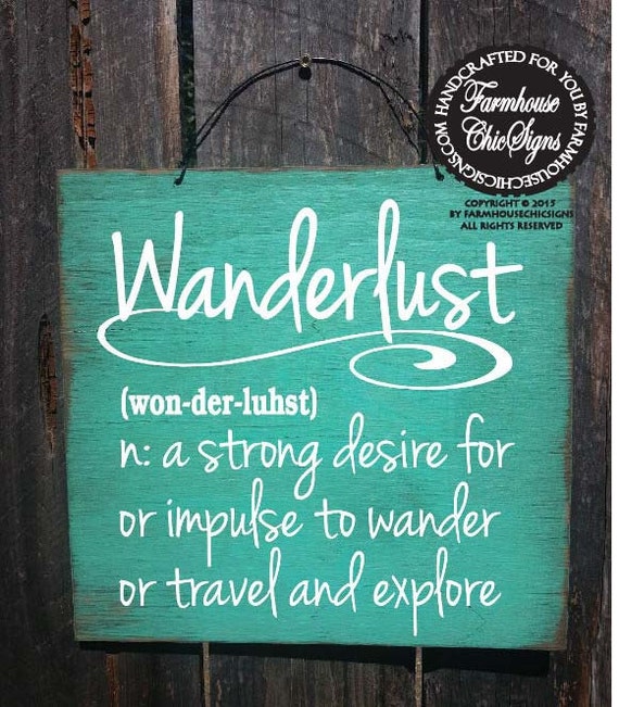 Wanderlust Sign Wanderlust Definition Travel Decor Gift for Etsy