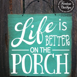 porch, porch sign, front porch decor, front porch sign, life is better on the porch, front door sign, porch life, outdoor porch, 312/310