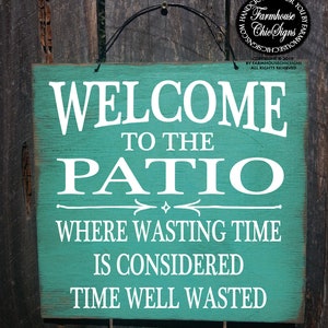 welcome to patio where wasting time time well wasted rustic wood sign patio sign outdoor patio decor backyard decor outdoor decor 444/459