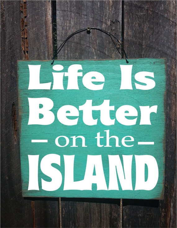 island, life is better on the island, island decor, island art, island life, island living, hawaiian life, hawaii, 147
