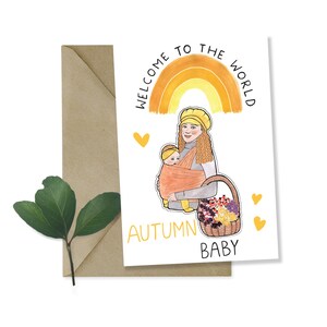 MOEDER NATUUR Kaartreeks 'Welcome To The World Autumn Baby' Nieuwe moeder, gefeliciteerd, verzamelaar, herfst, nieuwe baby. Plasticvrij, gerecycled