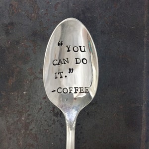 You can do it, coffee spoon, coffee lovers, you can do it coffee, "you can do it" -coffee, "you can do it", "you can do it" coffee