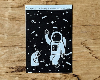 An Astronaut Being Awkward with an Alien, Alphabet Series, Art Print, 4"x6" Print