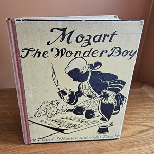 Mozart The Wonder Boy by Opal Wheeler and Sybil Deucher - 1934