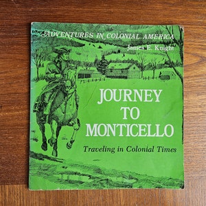 Journey to Monticello by James E. Knight - Adventures in Colonial America Series