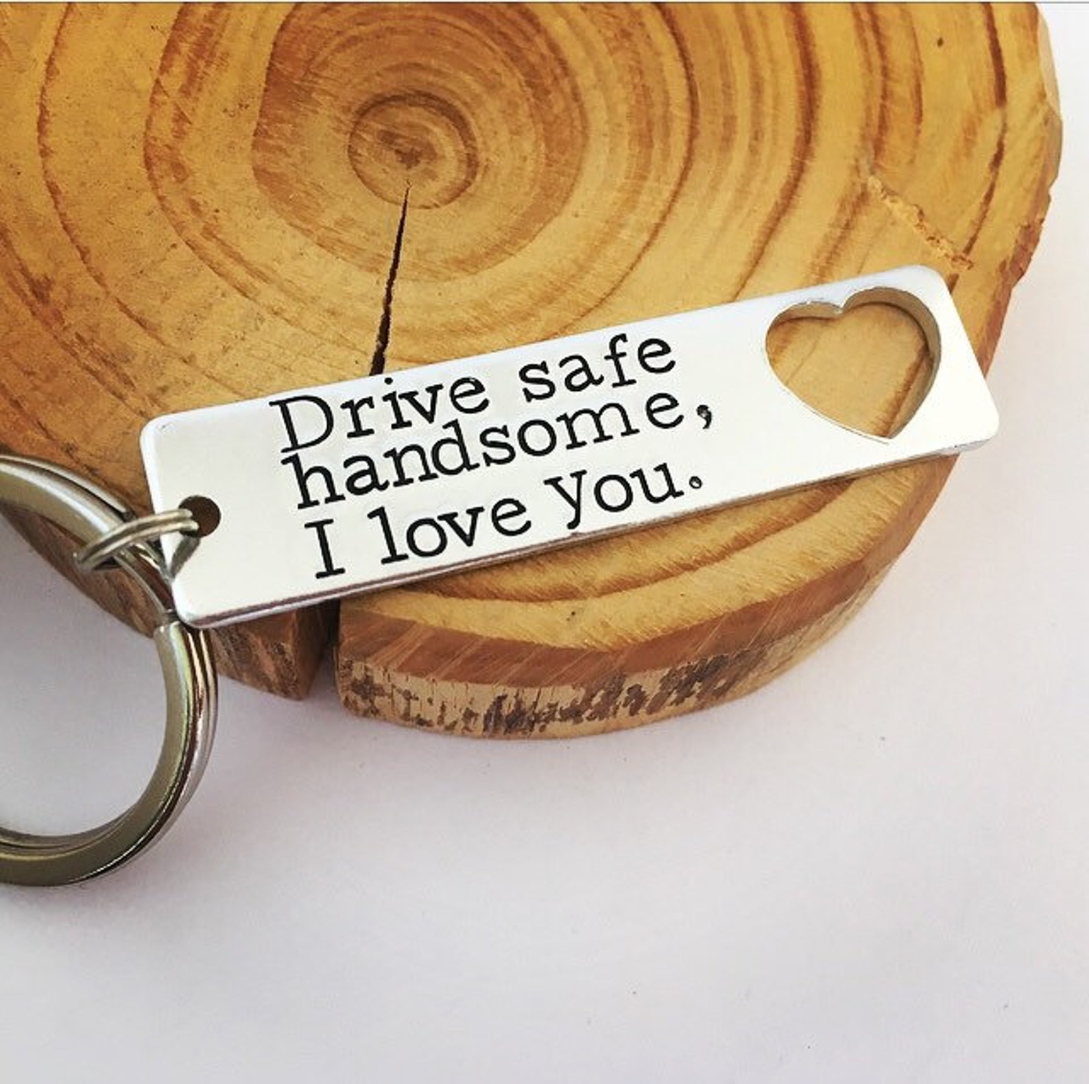 Drive Safe Handsome Keyring I Love You Keychain Hand Stamped Etsy UK
