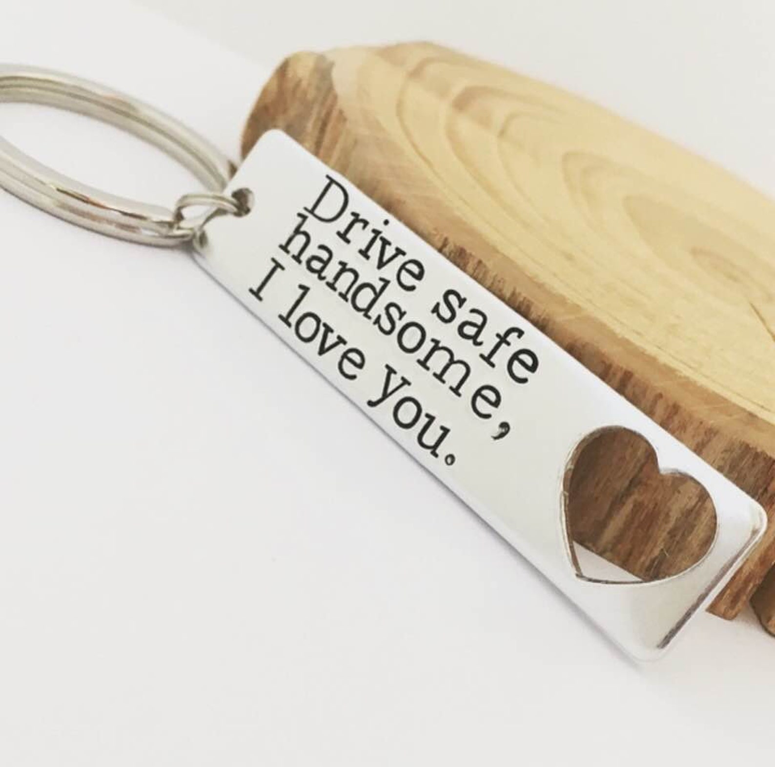 Drive Safe Handsome Keyring I Love You Keychain Hand Stamped Etsy UK